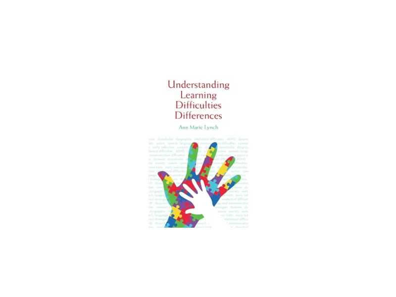 Understanding Learning Differences - Ann Marie Lynch