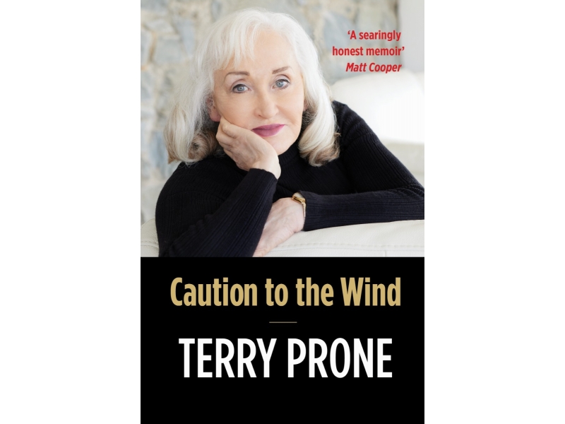 Caution to The Wind - Terry Prone