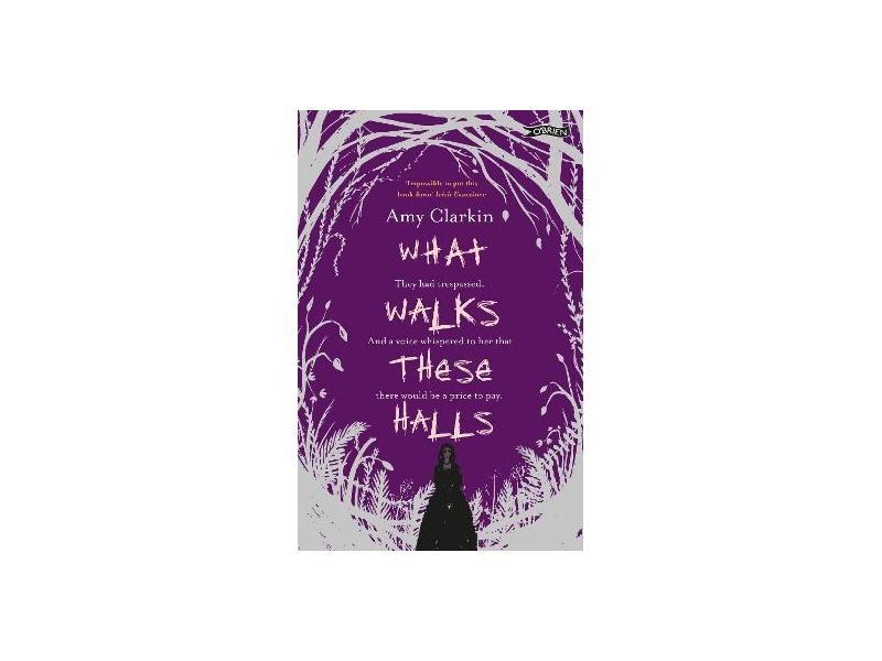 What Walks These Halls- Amy Clarkin