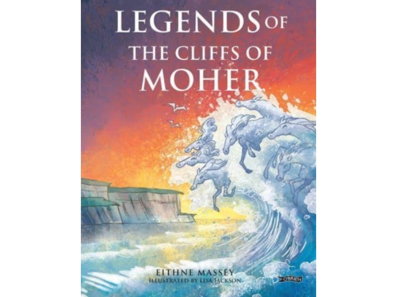 Legends of the Cliffs of Moher - Eithne Massey