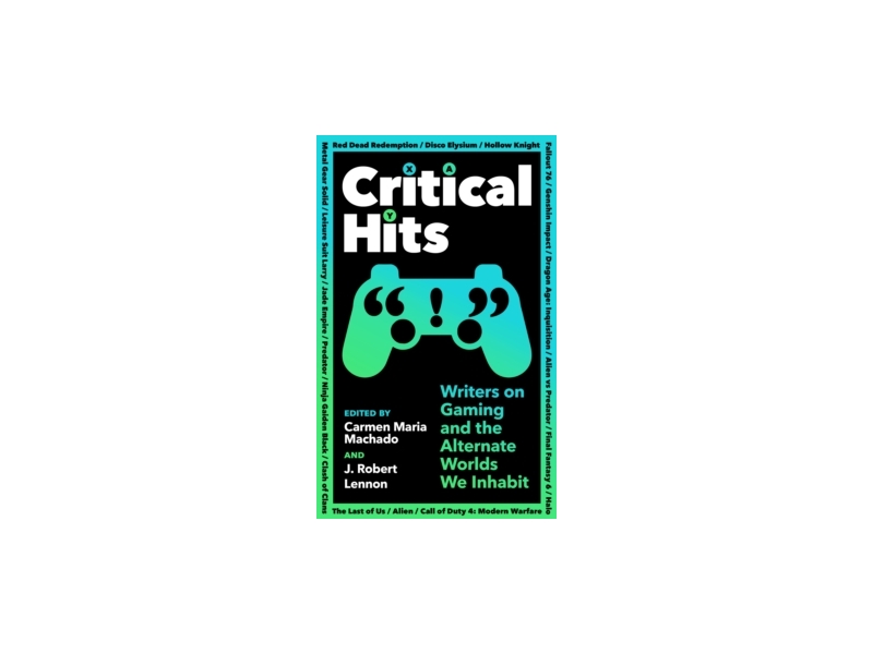 Critical Hits - Carmen Maria Machado
