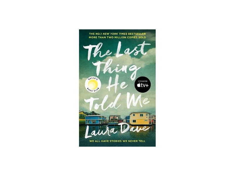 The Last Thing He Told Me- Laura Dave