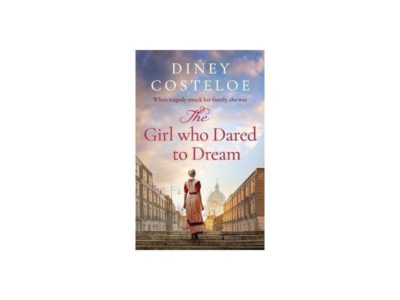  The Girl Who Dared to Dream- Diney Costeloe