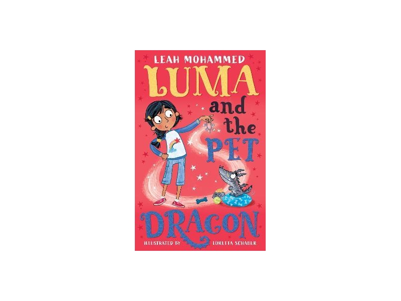 Luma and the Pet Dragon - Leah Mohammed
