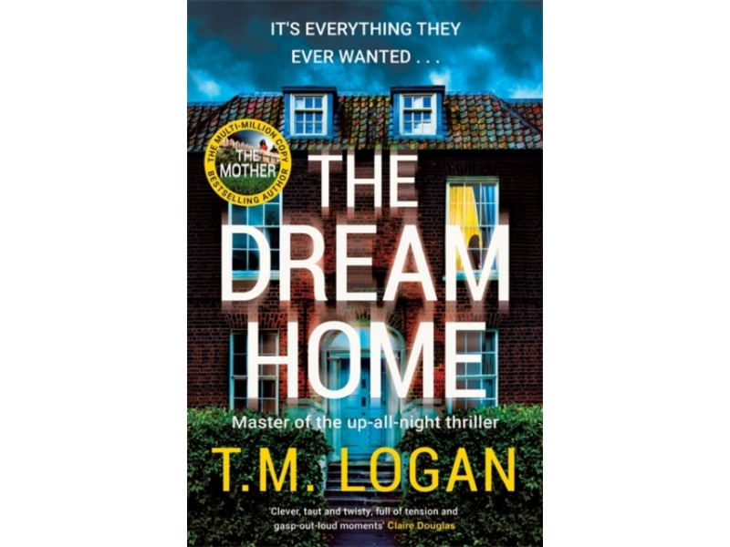 The Dream House - T. M. Logan