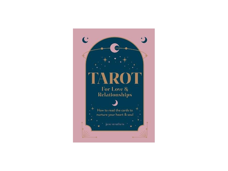 Tarot For Love & Relationships - Jane Struthers