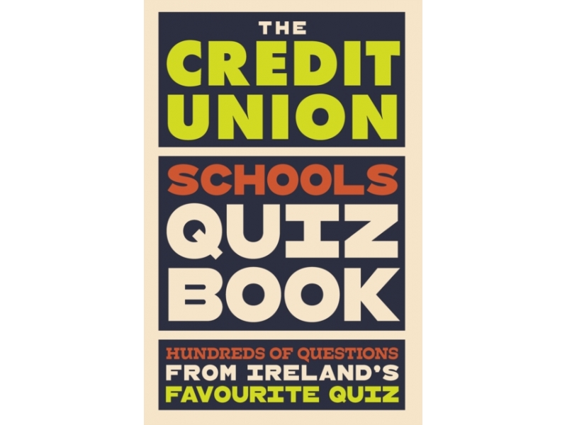 The Credit Union Schools Quiz Book