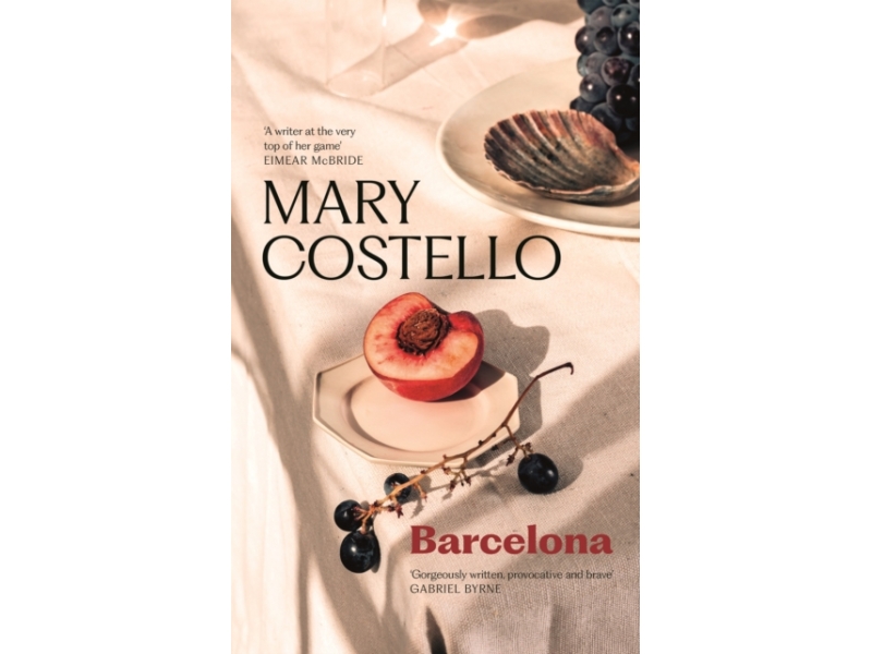 Barcelona - Mary Costello