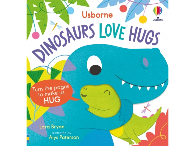 Dinosaurs Love Hugs - Lara Bryan