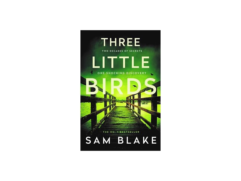 Three Little Birds - Sam Blake