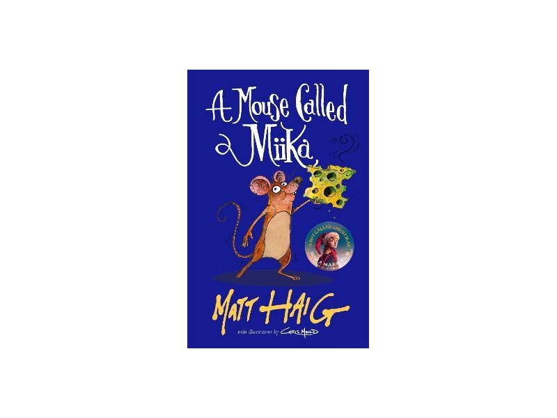 A Mouse Called Mika - Matt Haig
