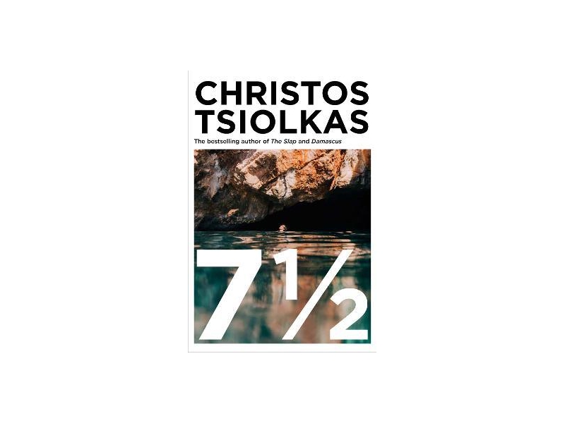  7 1/2 -   Christos Tsiolkas