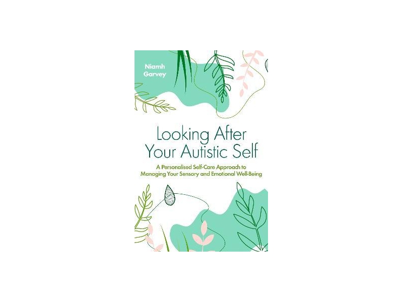  Looking After Your Autistic Self- Niamh Garvey