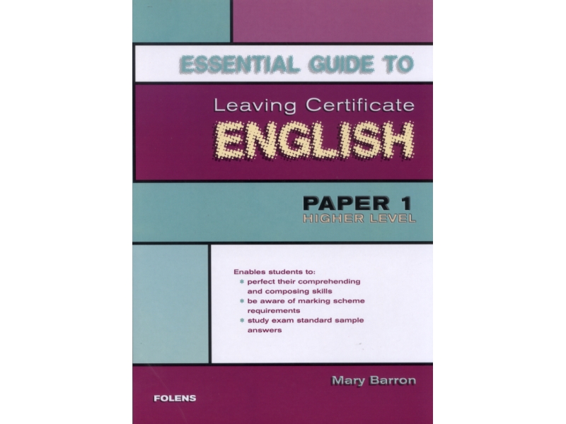 Essential Guide To Leaving Certificate English Paper 1 - Higher Level