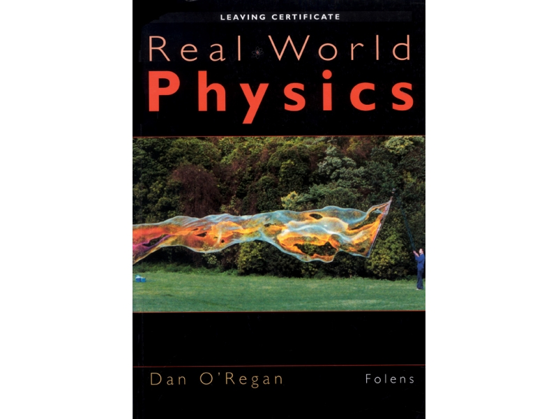 Real World Physics Pack - Textbook & Workbook - Leaving Certificate Physics