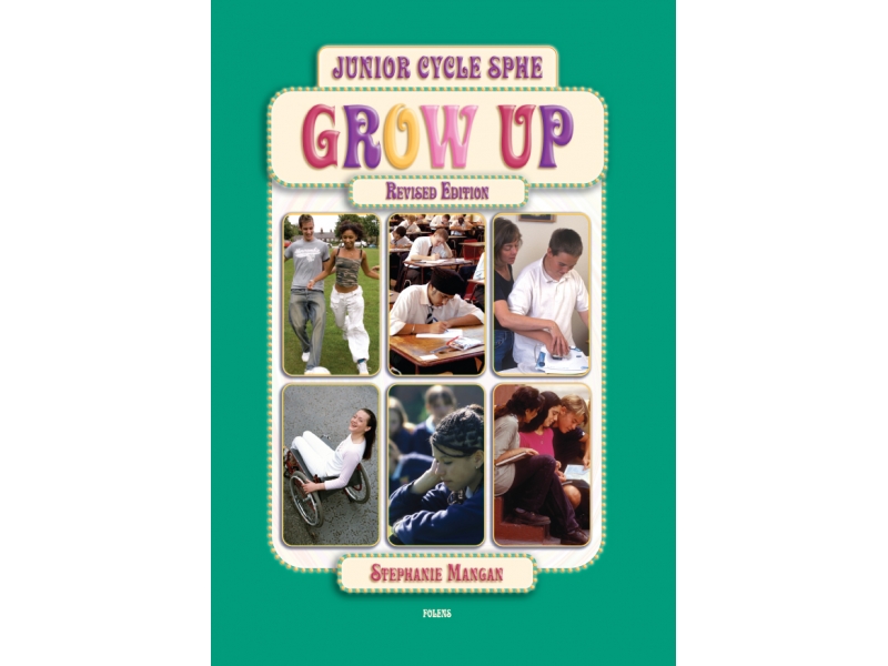 Grow Up Textbook - 2nd Edition - Junior Certificate SPHE