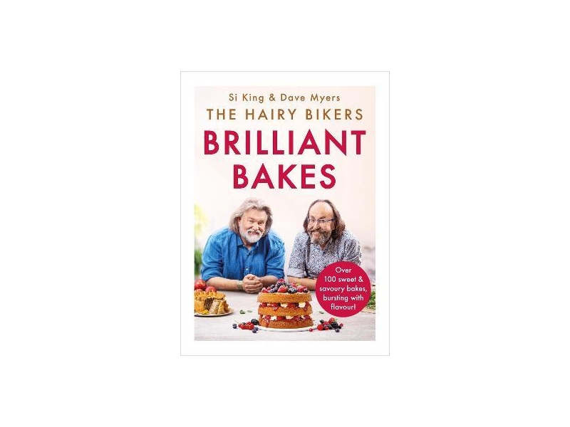 The Hairy Bikers' Brilliant Bakes-Si King & Dave Myers