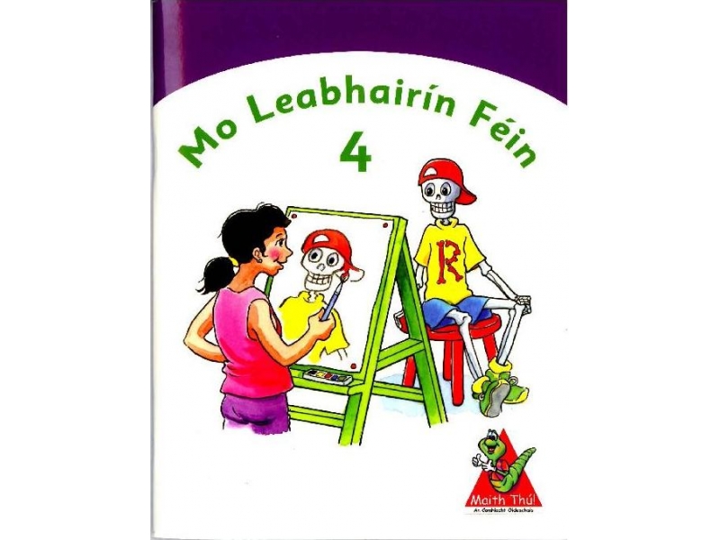 Mo Leabhairín Féin 4 - Maith Thú Fourth Class