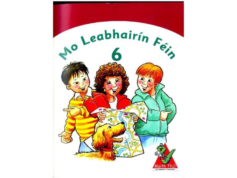 Mo Leabhairín Féin 6 - Maith Thú Sixth Class