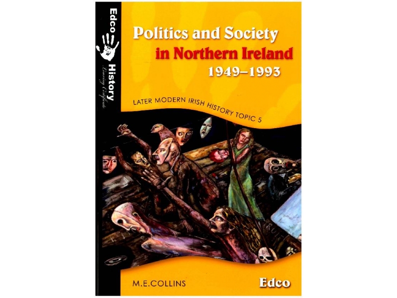 Politics & Society In Northern Ireland 1949-1993 - Later Modern Irish History - Topic 5