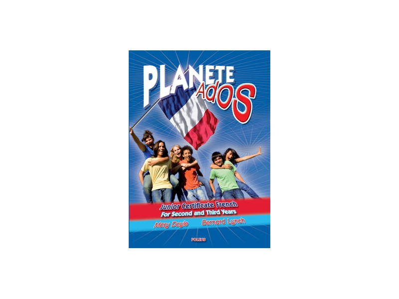 Planete Ados - Textbook - Second & Third Year - Junior Certificate Spanish