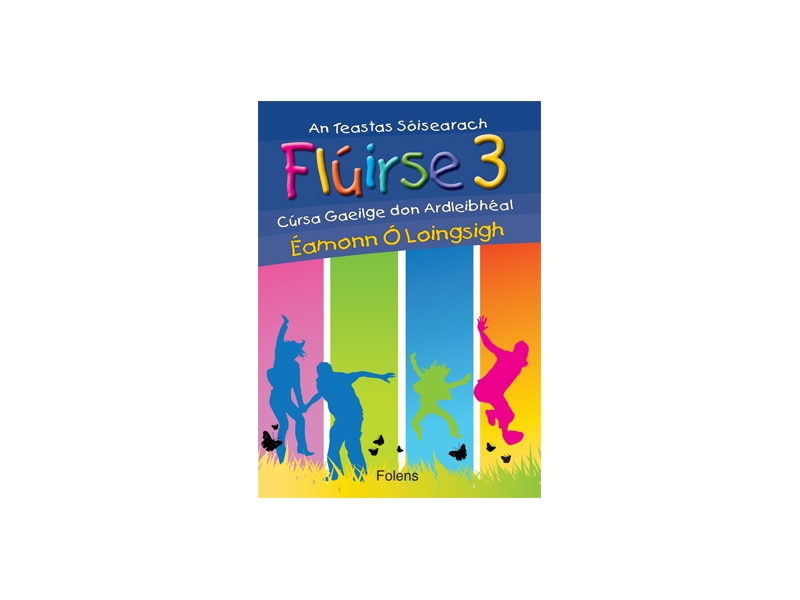Fluirse 3 Textbook - Junior Certificate Higher Level Irish