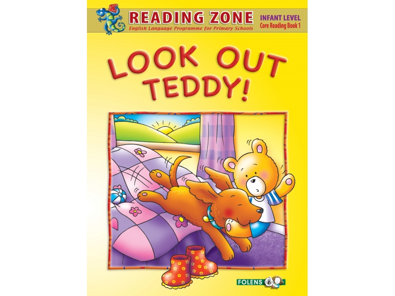 Look Out Teddy! - Core Reader 1 - Reading Zone - Junior Infants