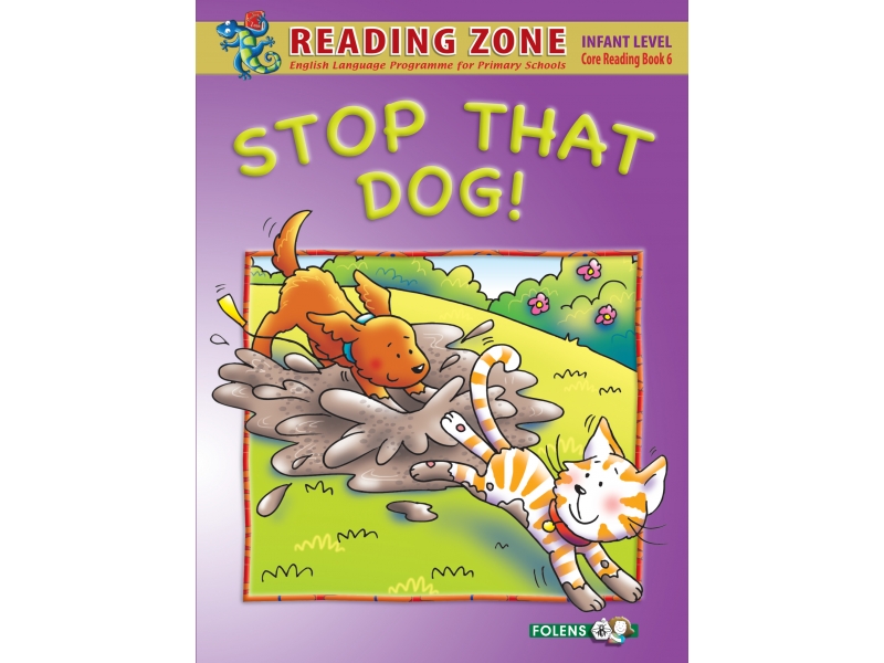 Stop That Dog! - Core Reader 6 - Reading Zone - Senior Infants