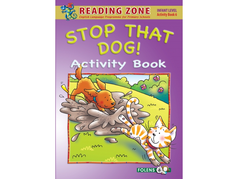 Stop That Dog! - Activity Book 6 - Reading Zone - Senior Infants