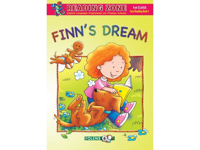 Finn's Dream - Core Reader 1 - Reading Zone - First Class