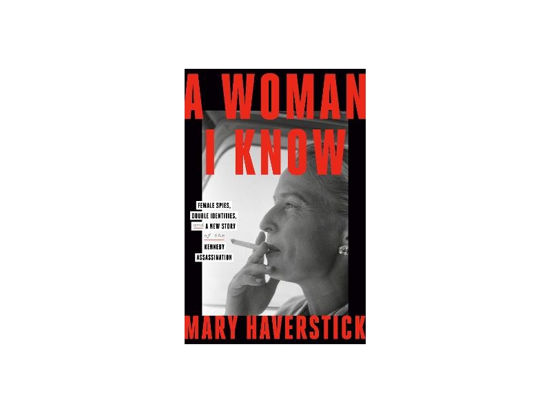 A Woman I Know - Mary Haverstick