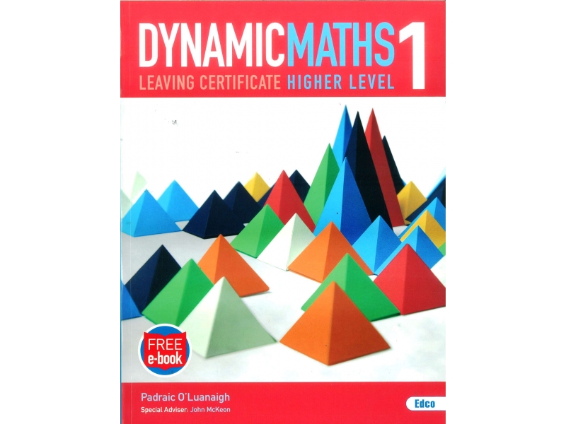 Dynamic Maths  1 - Leaving Certificate Higher Level - Includes Free eBook