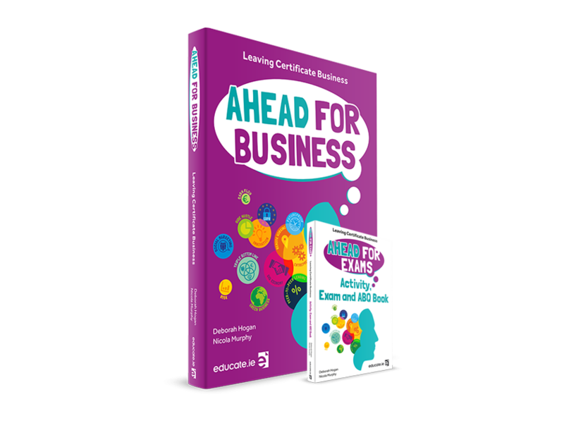 Ahead For Business Textbook, Activity, Exam & ABQ Book - Leaving Certificate Business