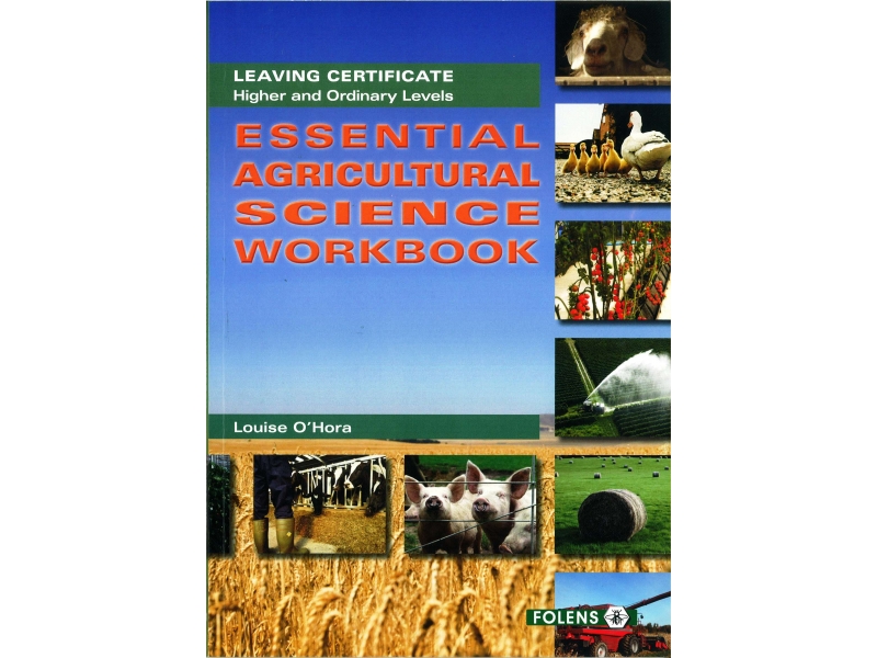 Essential Agricultural Science Workbook - Leaving Certificate Agricultural Science