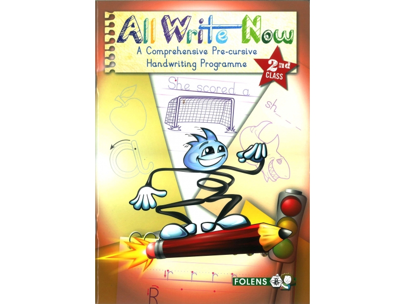 All Write Now 2 - A Comprehensive Pre-Cursive Handwriting Programme - Second Class