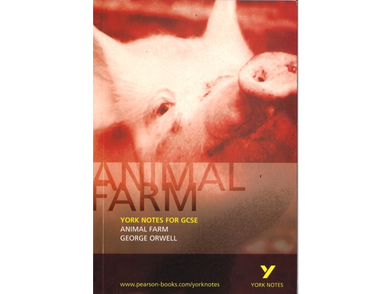 Animal Farm - York Notes