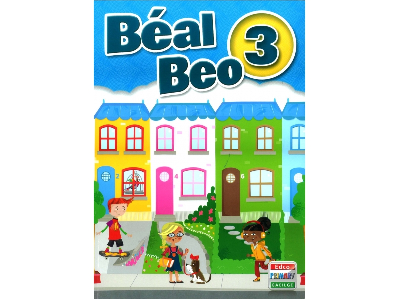Béal Beo 3 - Third Class Textbook