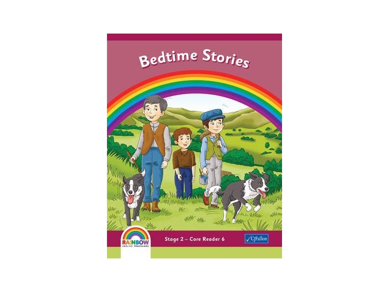 Bedtime Stories - Core Reader 6 - Rainbow Stage 2 - Second Class