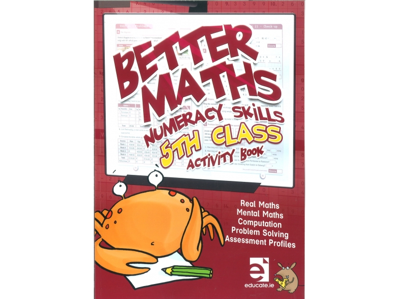 Better Maths 5 - Numeracy Skills Fifth Class Activity Book