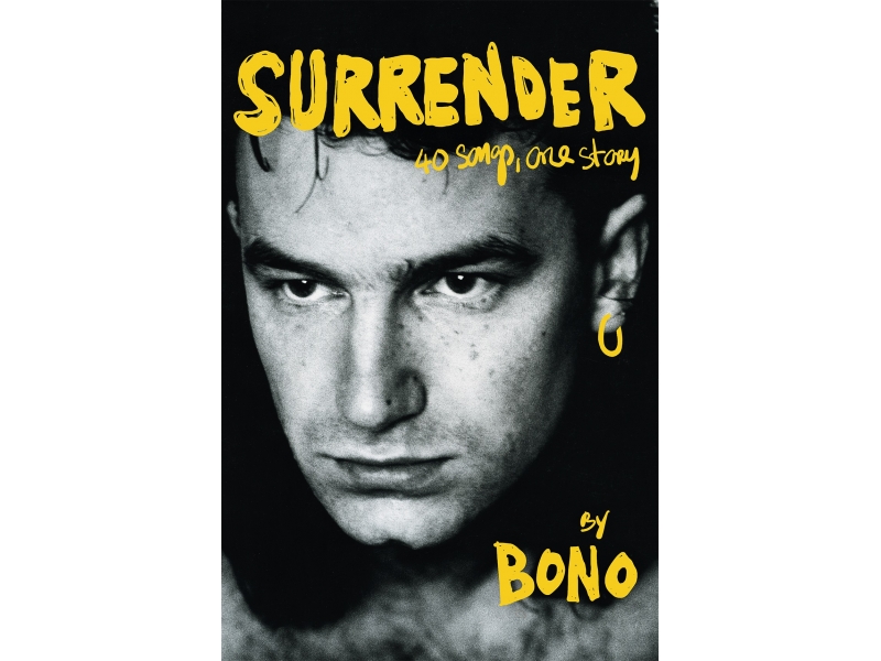 SURRENDER BONO,40 SONGS ONE STORY