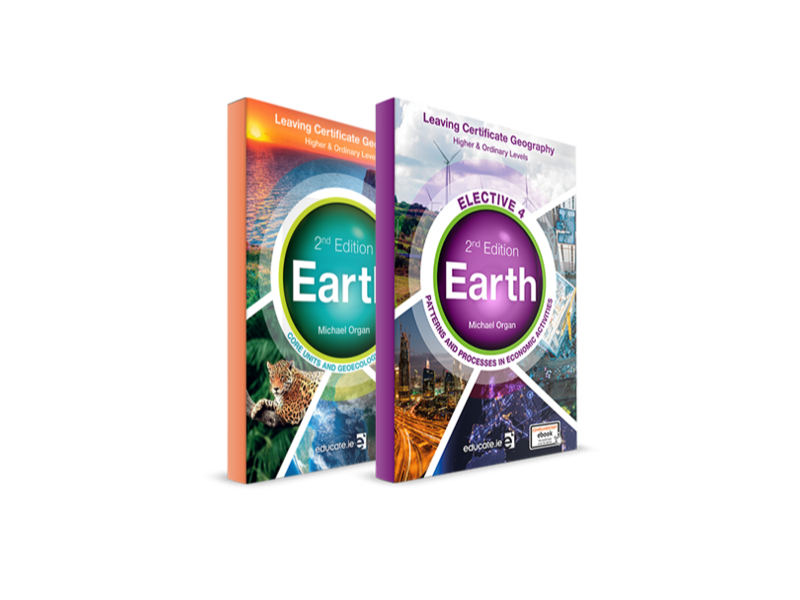 Earth 2nd Edition Higher & Ordinary Level - Textbook & Elective 4 Patterns And Processes In Economic Activities - Leaving Certificate Geography