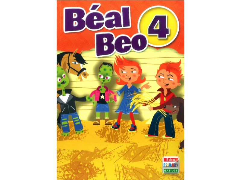 Béal Beo 4 - Fourth Class Textbook