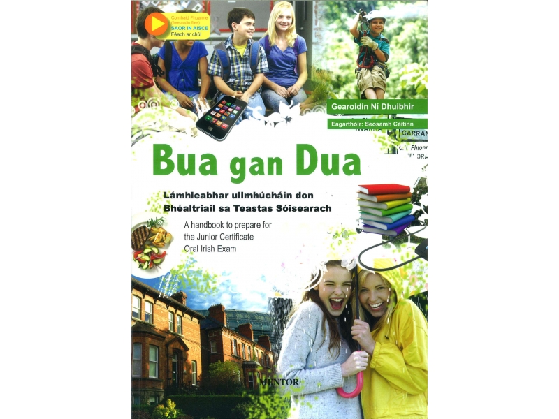 Bua gan Dua - A Handbook To Prepare For The Junior Certificate Oral Irish Exam