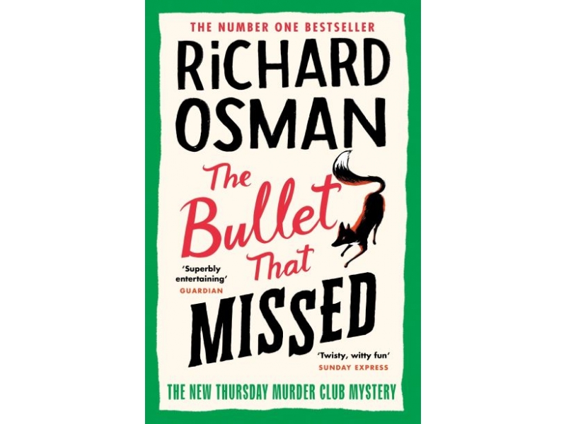 THE BULLET THAT MISSED-RICHARD OSMAN