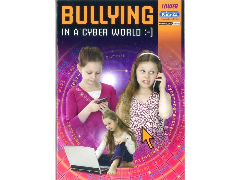 Bullying In A Cyber World - Lower Primary