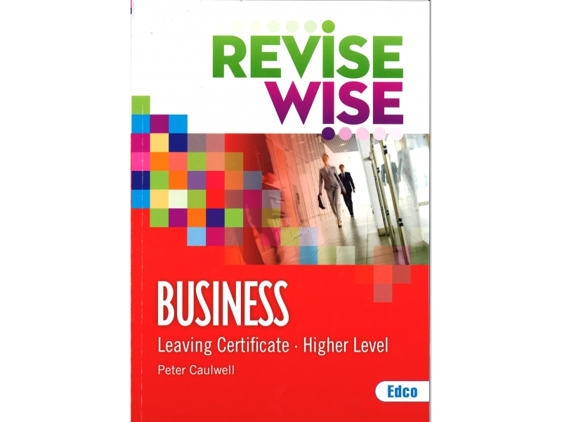 Revise Wise Leaving Certificate Business Higher Level