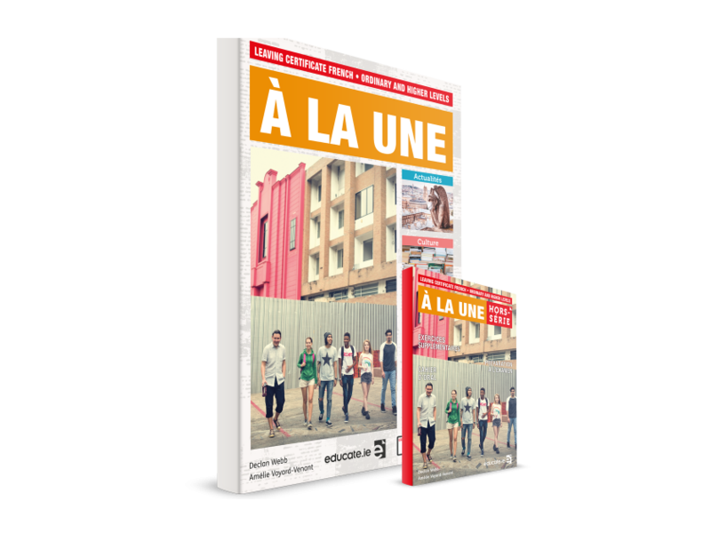 A La Une Higher Level & Ordinary Level Textbook & Hors-serie Excerise & Oral Book - French Leaving Certificate