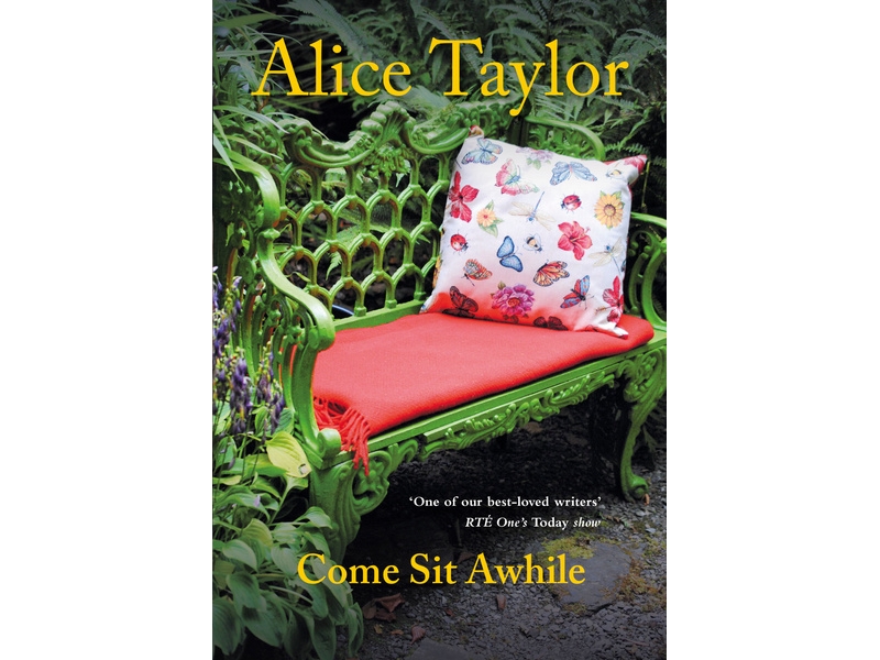 Come Sit Awhile - Alice Taylor