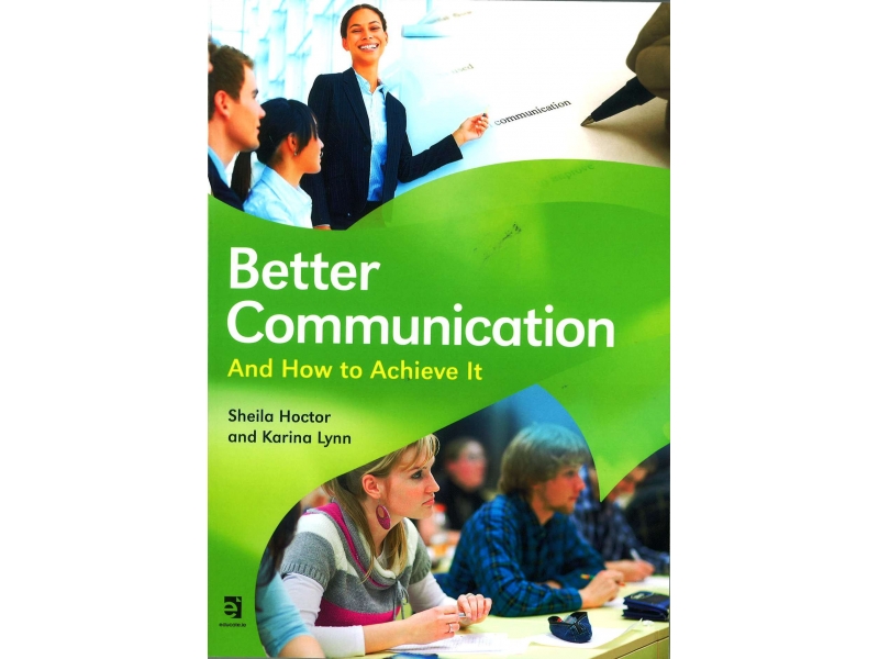 Better Communication And How To Achieve It