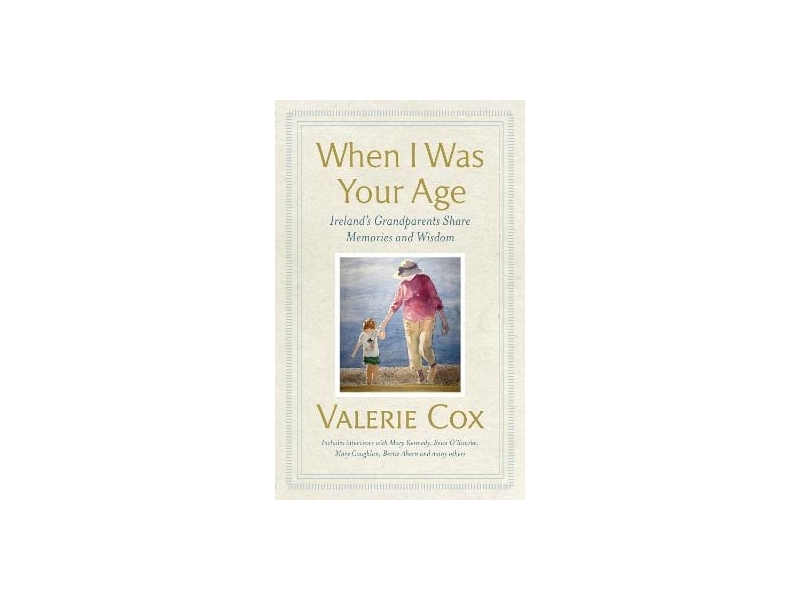 When I was Your Age - Valerie Cox
